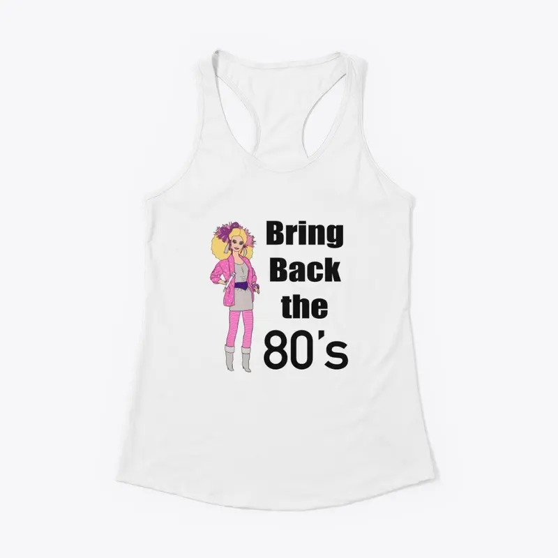 Bring Back the 80s